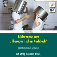 Bildrezepte zum „Therapeutischen Kochbuch“