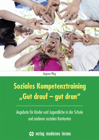 Soziales Kompetenztraining “Gut drauf - gut dran”