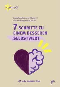 7 Schritte zu einem besseren Selbstwert 7 Schritte zu einem besseren Selbstwert