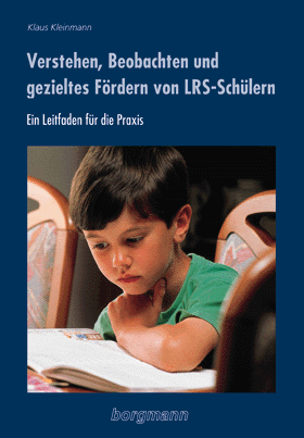 Verstehen, Beobachten und gezieltes Fördern von LRS-Schülern