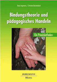 Bindungstheorie und pädagogisches Handeln