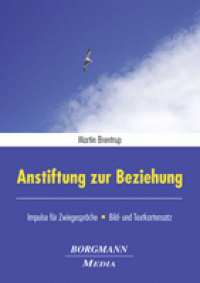 Anstiftung zur Beziehung