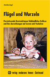 Flügel und Wurzeln