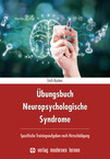 Übungsbuch Neuropsychologische Syndrome